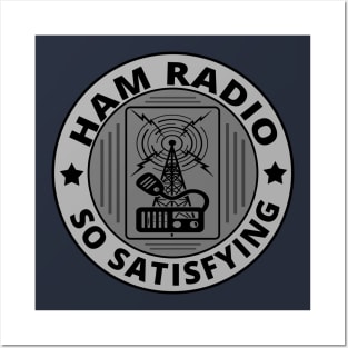 Ham Radio - So Satisfying Posters and Art